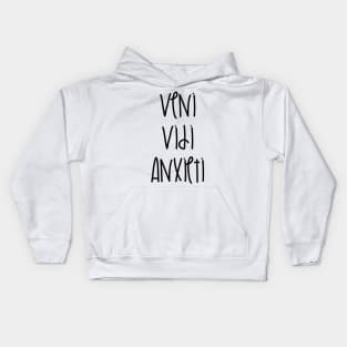 Veni Vidi Anxieti Kids Hoodie